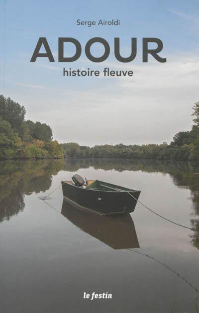 Adour, histoire fleuve