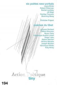 Action poétique, n° 194. Six poètes new-Yorkais. Poèmes du Tibet