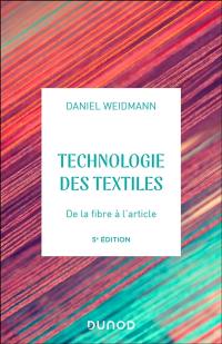 Technologies des textiles : de la fibre à l'article