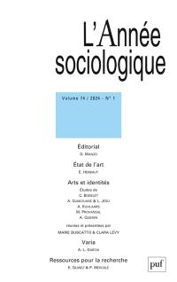 Année sociologique (L'), n° 1 (2024). Arts et identités : revendications, assignations, négations, transgressions