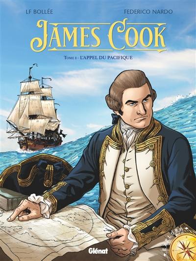 James Cook. Vol. 1. L'appel du Pacifique