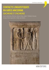 Contacts linguistiques en Grèce ancienne : diachronie et synchronie