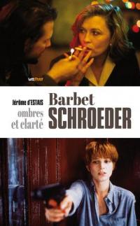 Barbet Schroeder : ombres et clarté