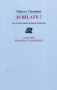 Jubilate ! : poèmes pour soprano : avec 13 interventions de José de Guimaraes