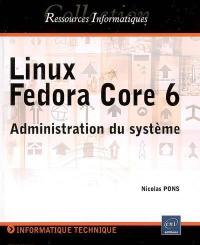 Linux Fedora Core 6 : administration du système