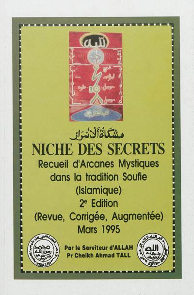 Niche des secrets : recueil d'arcanes mystiques dans la tradition soufie (islamique)