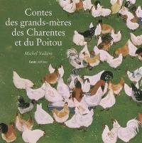 Contes des grands-mères des Charentes et du Poitou