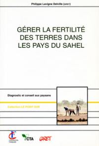 Gérer la fertilité des terres dans les pays du Sahel : diagnostic et conseil aux paysans