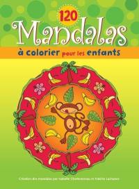 120 mandalas à colorier pour les enfants
