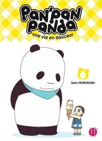 Pan'Pan panda : une vie en douceur. Vol. 6