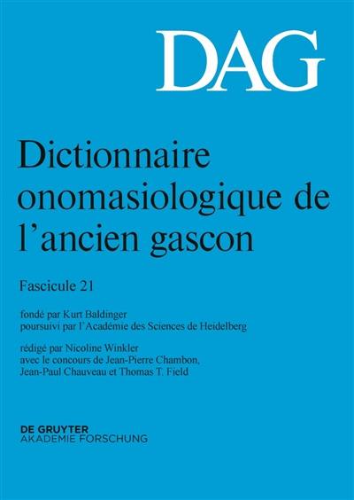 Dictionnaire onomasiologique de l'ancien gascon : DAG. Vol. 21