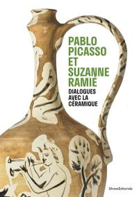 Pablo Picasso et Suzanne Ramié : dialogues avec la céramique