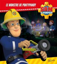 Sam le pompier. Le monstre de Pontypandy