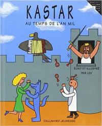 Kastar : au temps de l'an mil
