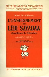 L'Enseignement de Lédi Sayadaw : bouddhisme du Théravada