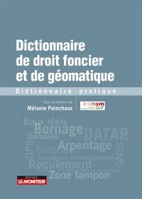 Dictionnaire de droit foncier et de géomatique