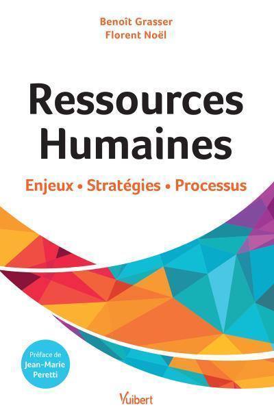 Ressources humaines : enjeux, stratégies, processus