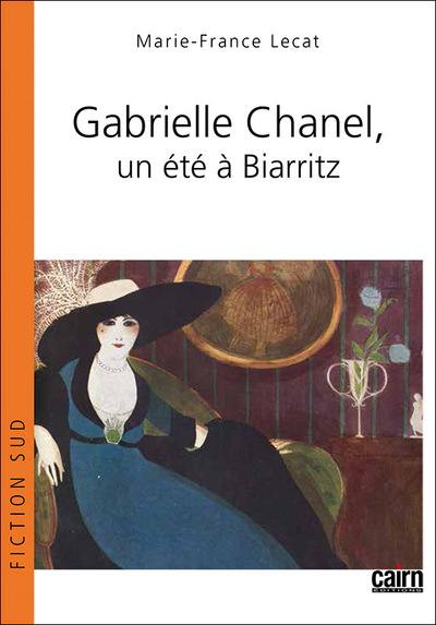 Gabrielle Chanel, un été à Biarritz