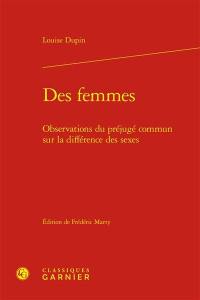 Des femmes : observations du préjugé commun sur la différence des sexes