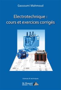 Electrotechnique : cours et exercices corrigés