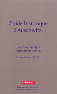 Guide historique d'Auschwitz : et des traces juives de Cracovie