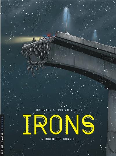 Irons. Vol. 1. Ingénieur-conseil