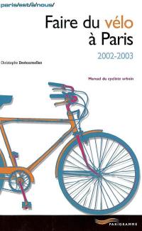 Faire du vélo à Paris, 2002-2003
