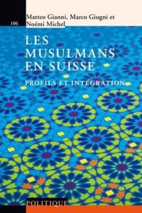 Les musulmans en Suisse : profils et intégration