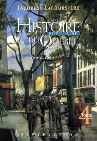 Histoire populaire du Québec. Vol. 4. 1896 à 1960