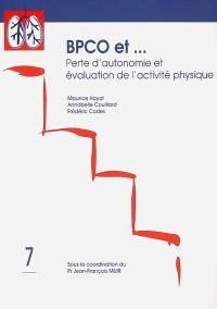 BPCO et... perte d'autonomie et évaluation de l'activité physique