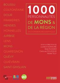 1.000 personnalités de Mons et de la région : dictionnaire biographique