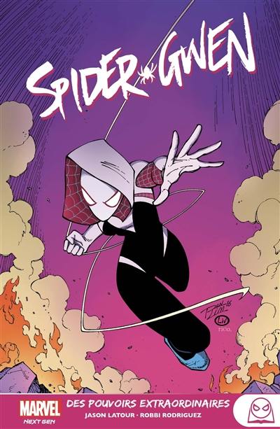 Spider-Gwen. Vol. 2. Des pouvoirs extraordinaires