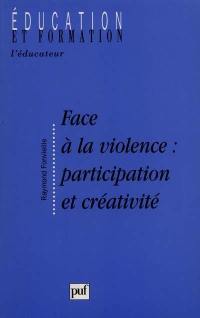 Face à la violence : participation et créativité
