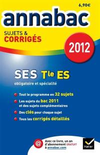 Sciences économiques et sociales, terminale ES, obligatoire et spécialité, 2012