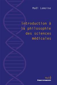 Introduction à la philosophie des sciences médicales