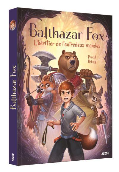 Balthazar Fox. L'héritier de l'entredeux mondes