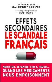 Effets secondaires : le scandale français