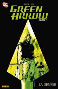 Green Arrow. Vol. 1. Année 1