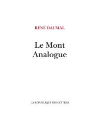 Le mont Analogue : roman d'aventures alpines, non euclidiennes et symboliquement authentiques