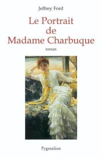 Le portrait de Mme Charbuque