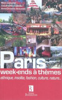 Paris, week-ends à thèmes : ethnique, insolite, fashion, culture, nature...