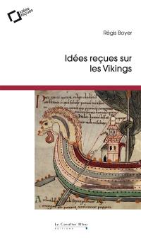 Idées reçues sur les Vikings