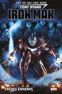 Tony Stark : Iron Man. Vol. 2. Frères ennemis