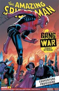 The amazing Spider-Man : gang war. Vol. 1. First strike