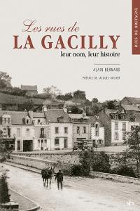 Les rues de La Gacilly : leur nom, leur histoire