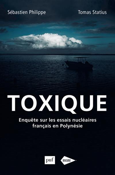 Toxique : enquête sur les essais nucléaires français en Polynésie
