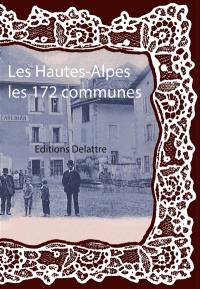 Les Hautes-Alpes : les 172 communes