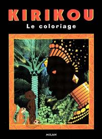 Kirikou : le coloriage. Vol. 1