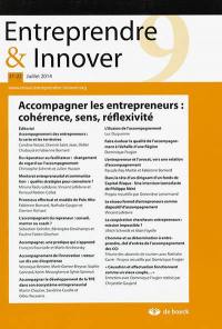 Entreprendre & innover, n° 21-22. Accompagner les entrepreneurs : cohérence, sens, réflexivité