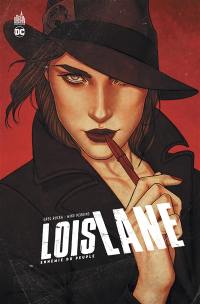 Lois Lane : ennemie du peuple